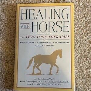 Healing Your Horse: Alternative Therapies Book